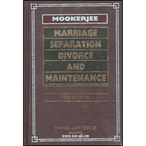 Kamal Law House's Commentary on Marriage, Sepearation, Divorce & Maintenance by Adv. Asutosh Mookerjee